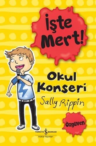 Işte Mert! - Okul Konseri: Özgüven
