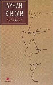 Bütün Şiirleri Ayhan Kırdar