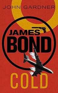 Cold: A James Bond Thriller