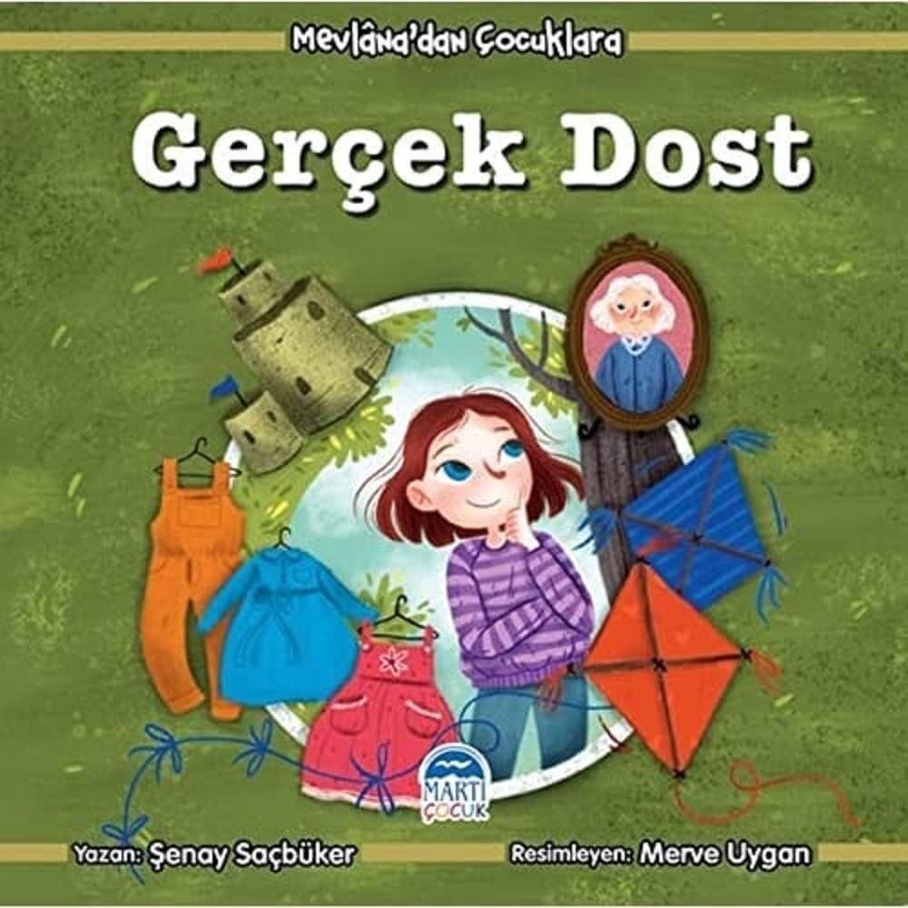 Mevlana’dan Çocuklara - Gerçek Dost