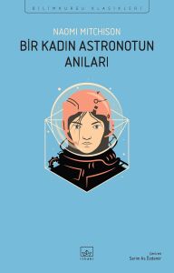 Bir Kadın Astronotun Anıları