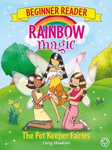 Rainbow Magic Beginner Reader: The Pet Keeper Fairies: Book 6