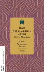 Hak Aşıklarının Azığı: Zadü’l-Müştakin