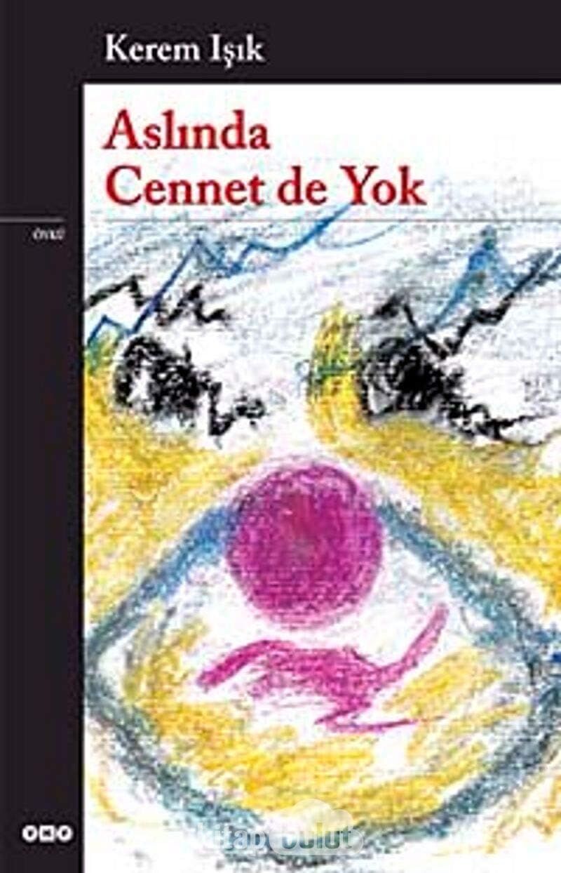 Aslında Cennet De Yok
