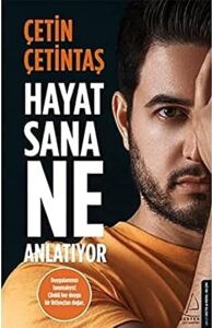 Hayat Sana Ne Anlatıyor