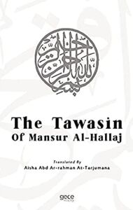 The Tawasin Of Mansur Al-Hallaj