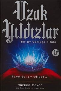 Uzak Yıldızlar: Bir Ay Günlüğü Kitabı Büyü Devam Ediyor…