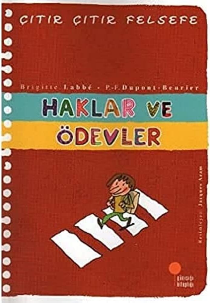 Çıtır Çıtır Felsefe 15 - Haklar ve Ödevler: 4, 5, 6. Sınıflar