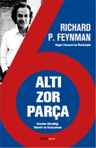Altı Zor Parça: Einstein Göreliliği, Simetri ve Uzayzaman