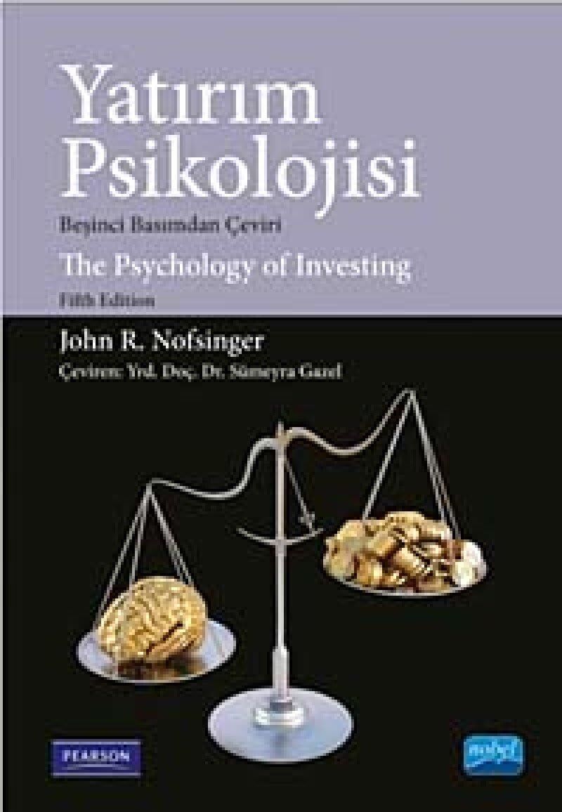 Yatırım Psikolojisi: The Psychology Of Investing