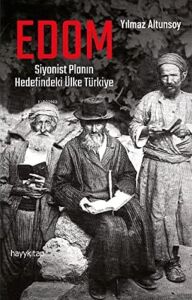 Edom: Siyonist Planın Hedefindeki Ülke Türkiye (Kapak Değişebilir)