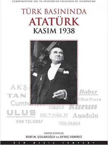 Türk Basınında Atatürk: (Kasım 1938)
