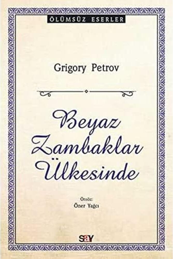 Beyaz Zambaklar Ülkesinde: Ölümsüz Eserler