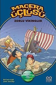 Macera Üçlüsü - Zorlu Vikingler