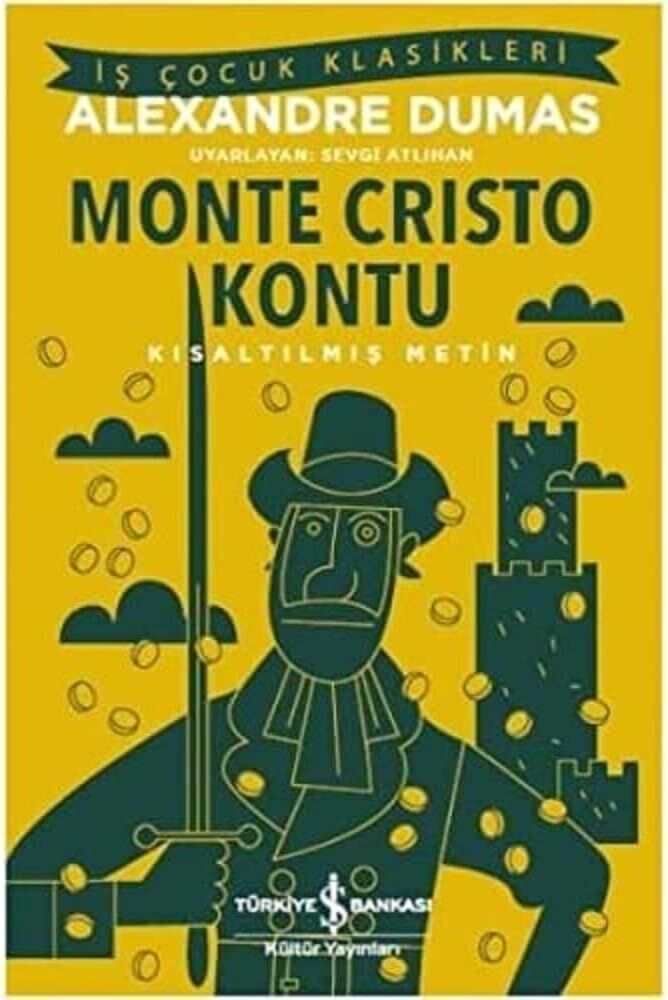 Monte Cristo Kontu: Iş Çocuk Klasikleri Kısaltılmış Metin
