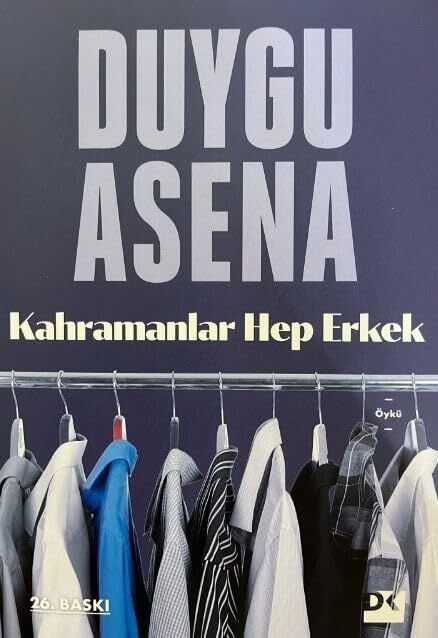 Kahramanlar Hep Erkek