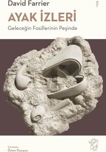 Ayak Izleri: Geleceğin Fosillerinin Peşinde