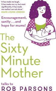 The Sixty Minute Mother