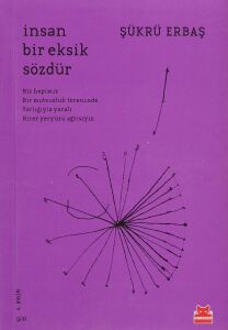Insan Bir Eksik Sözdür