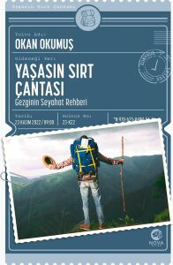 Yaşasın Sırt Çantası - Gezginin Seyahat Rehberi