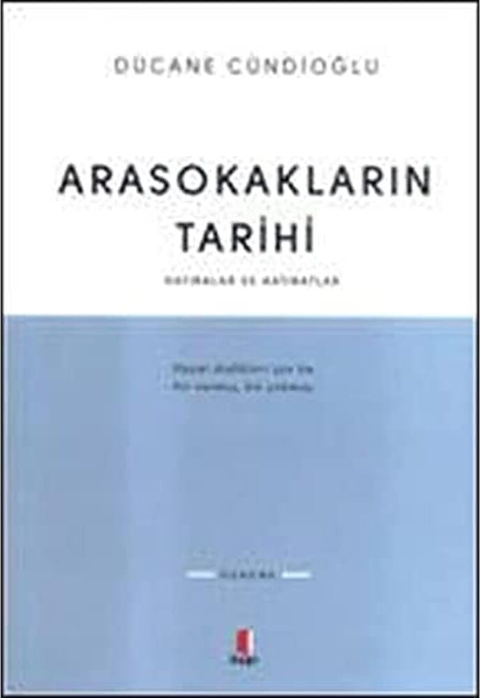 Arasokakların Tarihi: Hatıralar ve Hatıratlar