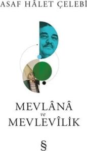 Mevlana ve Mevlevilik