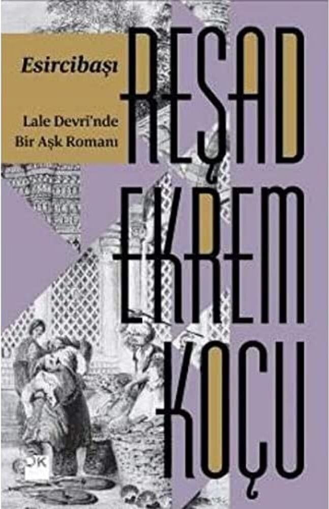 Esircibaşı: Lale Devri'nde Bir Aşk Romanı