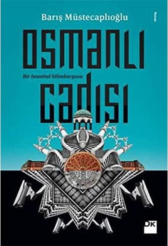Osmanlı Cadısı: Bir Istanbul Bilimkurgusu