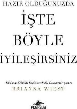 Hazır Olduğunuzda Işte Böyle Iyileşirsiniz