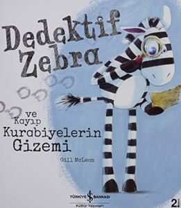 Dedektif Zebra ve Kayıp Kurabiyelerin Gizemi