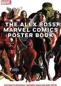 The Alex Ross Marvel Comics Poster Book