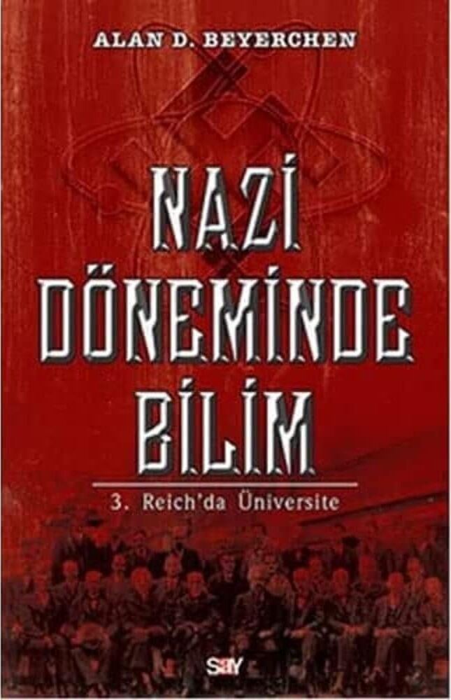 Nazi Döneminde Bilim: 3. Reich’da Üniversite