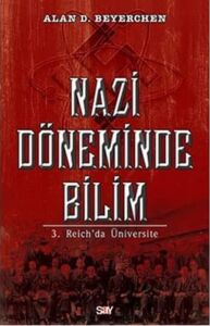 Nazi Döneminde Bilim: 3. Reich’da Üniversite
