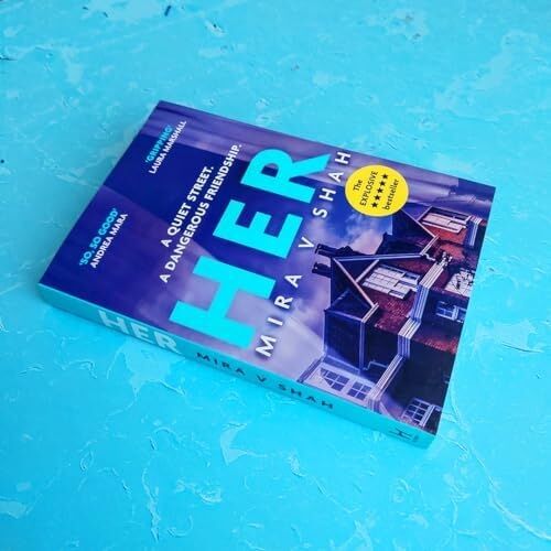 Her: An Unputdownable Psychological Thriller With An Ending You Will Never See Coming