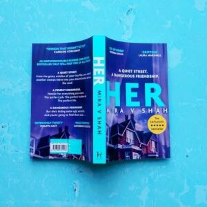 Her: An Unputdownable Psychological Thriller With An Ending You Will Never See Coming