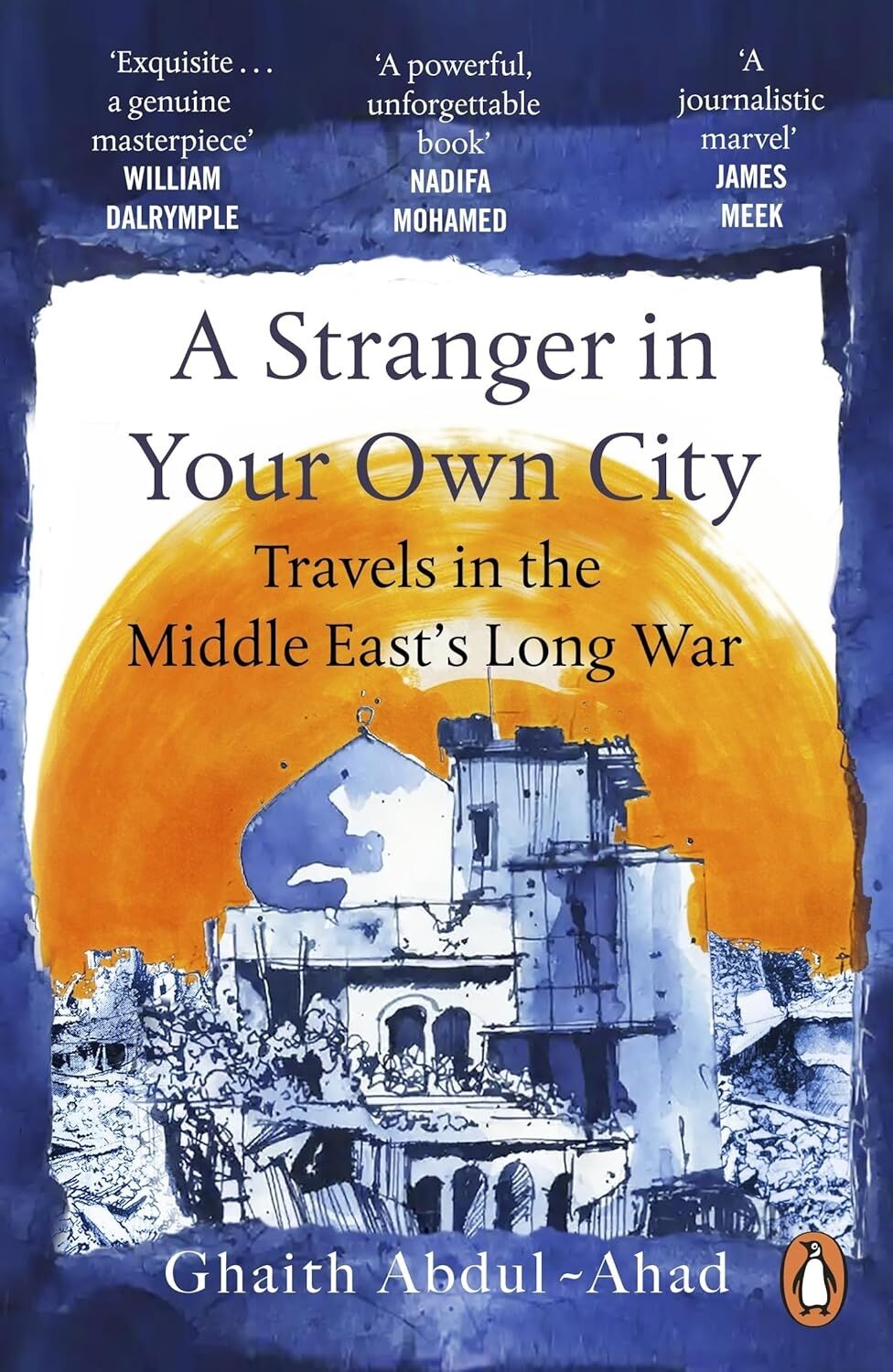 A Stranger In Your Own City: Travels In The Middle East’s Long War