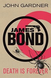 Death Is Forever: A James Bond Thriller