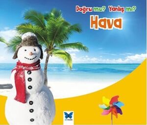 Doğru Mu? Yanlış Mı? - Hava