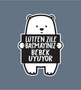 Lütfen Zile Basmayınız - Bebek Uyuyor Ayıcık Sticker
