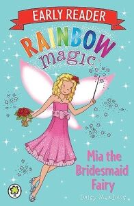 Rainbow Magic Early Reader: Mia The Bridesmaid Fairy