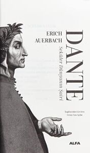 Dante - Seküler Dünyanın Şairi