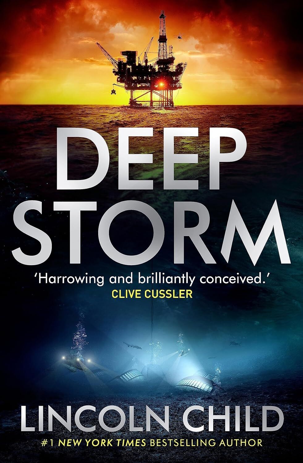 Deep Storm: 'harrowing And Brilliantly Conceived' - Clive Cussler