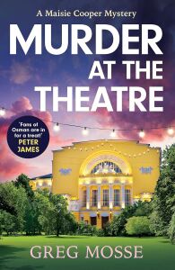 Murder At The Theatre: A British Cozy Crime Mystery Novel You Won't Be Able To Put Down!