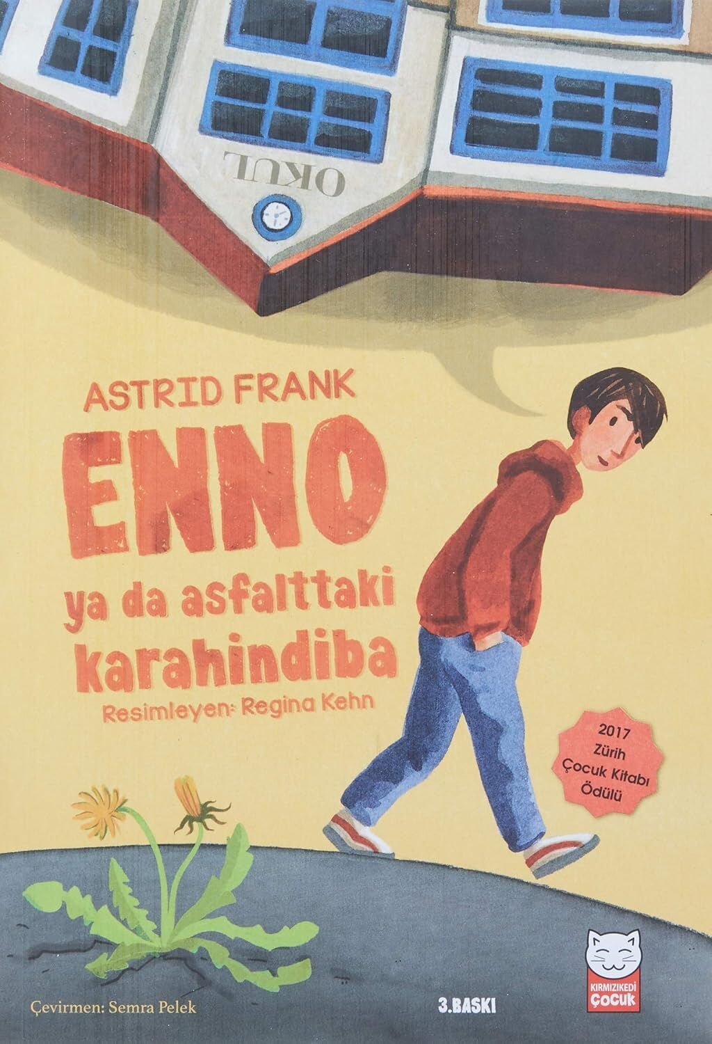 Enno Ya Da Asfalttaki Karahindiba: 2017 Zürih Çocuk Kitabı Ödülü