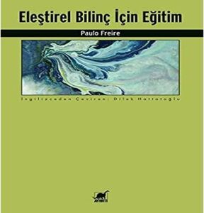 Eleştirel Bilinç Için Eğitim
