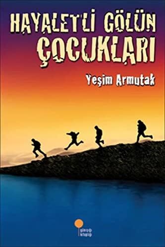 Hayaletli Gölün Çocukları: 4, 5, 6. Sınıflar
