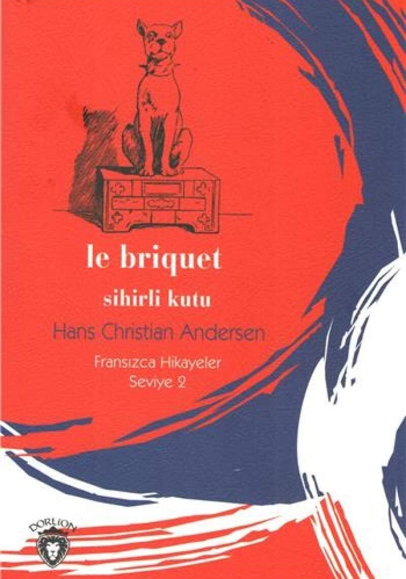 Le Briquet: Sihirli Kutu-Fransızca Hikayeler Seviye 2