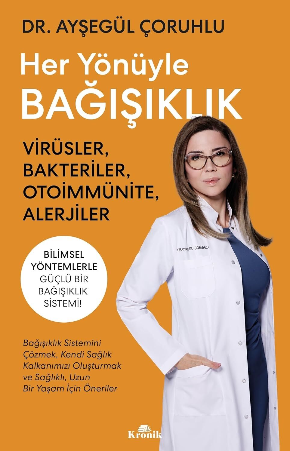 Her Yönüyle Bağışıklık: Virüsler, Bakteriler, Otoimmünite, Alerjiler
