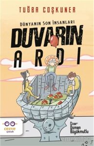Duvarın Ardı – Dünyanın Son Insanları