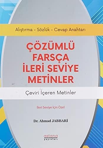 Çözümlü Farsça Ileri Seviye Metinler: Çeviri Içeren Metinler